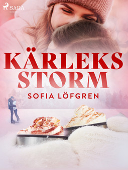 Löfgren, Sofia - Kärleksstorm, ebook