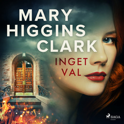 Clark, Mary Higgins - Inget val, audiobook