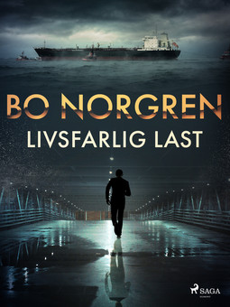 Norgren, Bo - Livsfarlig last, ebook