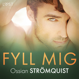 Strömquist, Ossian - Fyll mig - erotisk novell, audiobook