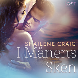 Craig, Shailene - I månens sken - erotisk novell, audiobook
