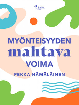 Hämäläinen, Pekka - Myönteisyyden mahtava voima, ebook