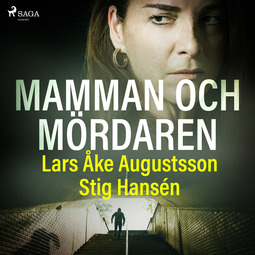 Hansén, Stig - Mamman och mördaren, audiobook