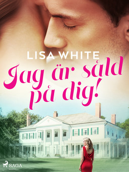 White, Lisa - Jag är såld på dig!, ebook