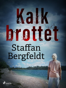 Bergfeldt, Staffan - Kalkbrottet, e-bok