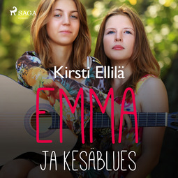 Ellilä, Kirsti - Emma ja kesäblues, audiobook