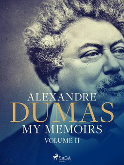 Dumas, Alexandre - My Memoirs. Volume II, ebook