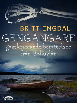 Engdal, Britt - Gengångare: gastkramande berättelser från Bohuslän, ebook