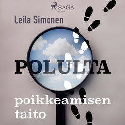 Simonen, Leila - Polulta poikkeamisen taito, äänikirja