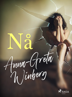 Winberg, Anna-Greta - Nå, ebook