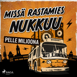 Miljoona, Pelle - Missä rastamies nukkuu, audiobook