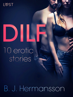 Hermansson, B. J. - DILF - 10 erotic stories, ebook