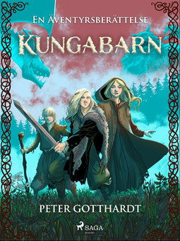 Gotthardt, Peter - Kungabarn  - en äventyrsberättelse, e-bok