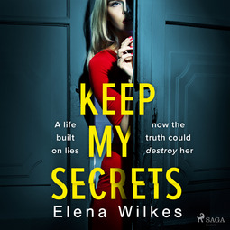 Wilkes, Elena - Keep My Secrets, audiobook