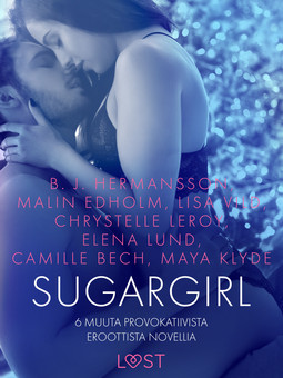Klyde, Maya - Sugargirl ja 6 muuta provokatiivista eroottista novellia, e-kirja