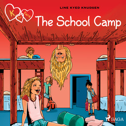 Knudsen, Line Kyed - K for Kara 9 - The School Camp, audiobook