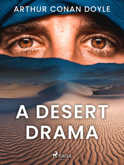 Doyle, Arthur Conan - A Desert Drama, ebook
