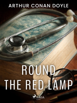 Doyle, Arthur Conan - Round the Red Lamp, ebook
