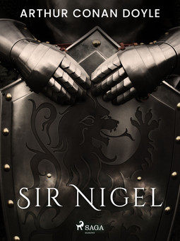 Doyle, Arthur Conan - Sir Nigel, ebook