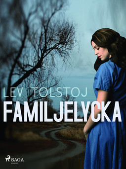 Tolstoj, Lev - Familjelycka, e-kirja