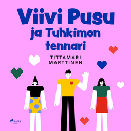 Marttinen, Tittamari - Viivi Pusu ja Tuhkimon tennari, audiobook