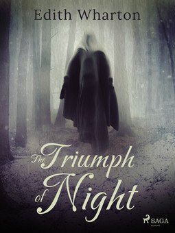 Wharton, Edith - The Triumph of Night, ebook
