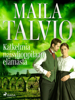 Talvio, Maila - Katkelmia naisylioppilaan elämästä, ebook