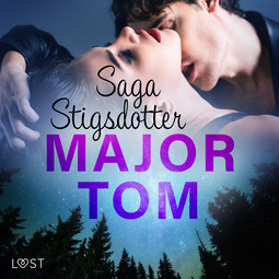 Stigsdotter, Saga - Major Tom - erotisk novell, audiobook