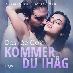 Coy, Desirée - Kommer du ihåg - erotisk novell, audiobook