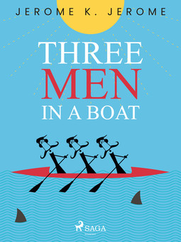 Jerome, Jerome K. - Three Men in a Boat, ebook