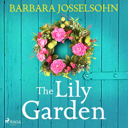 Josselsohn, Barbara - The Lily Garden, audiobook
