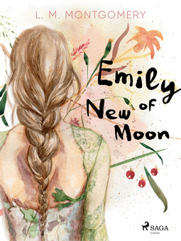 Montgomery, L.M. - Emily of New Moon, ebook