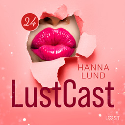 Lund, Hanna - LustCast: Flytthjälp med benefits, audiobook
