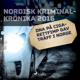 Diverse - DNA på cigarettfimp gav träff i Norge, audiobook