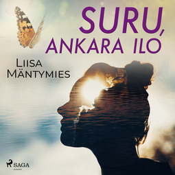 Mäntymies, Liisa - Suru, ankara ilo, äänikirja
