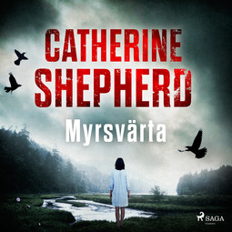 Shepherd, Catherine - Myrsvärta, audiobook