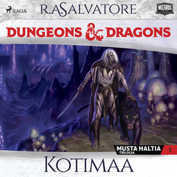 Salvatore, R.A. - Dungeons & Dragons – Drizztin legenda: Kotimaa, äänikirja