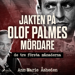 Åsheden, Ann-Marie - Jakten på Olof Palmes mördare, audiobook