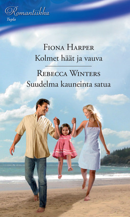 Harper, Fiona - Kolmet häät ja vauva / Suudelma kauneinta satua, e-kirja
