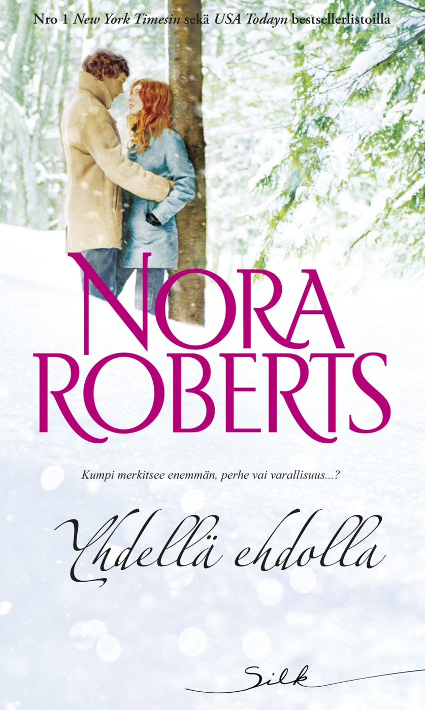 Roberts, Nora - Yhdellä ehdolla, e-kirja