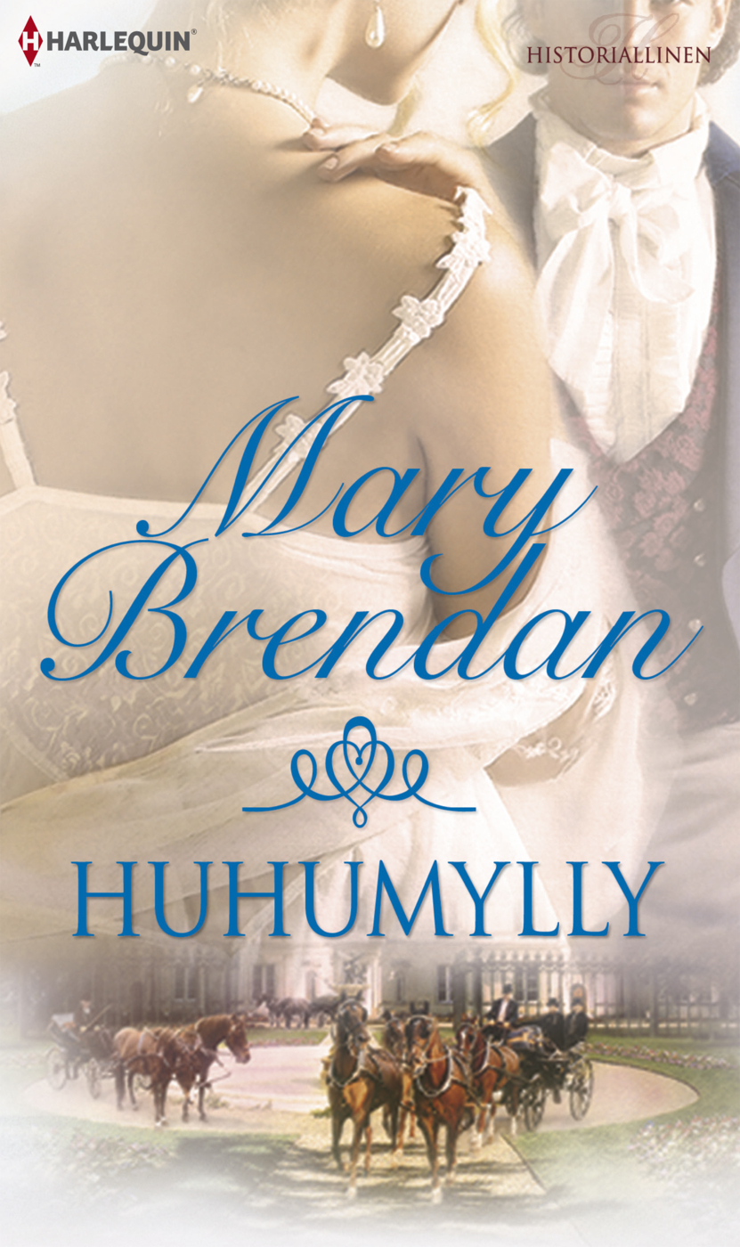 Brendan, Mary - Huhumylly, e-bok