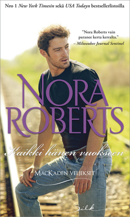 Roberts, Nora - Kaikki hänen vuokseen, e-kirja