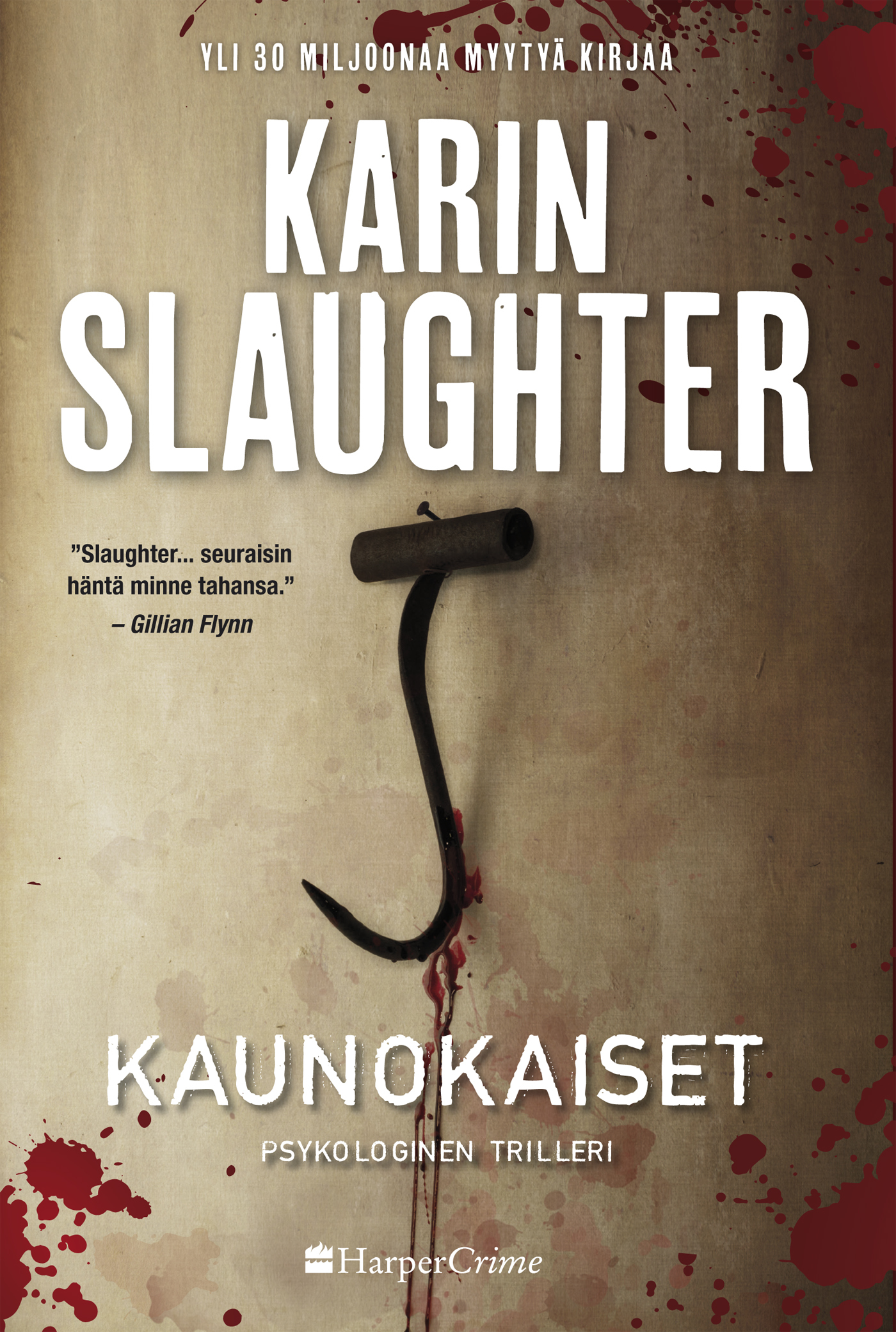 Slaughter, Karin - Kaunokaiset, ebook