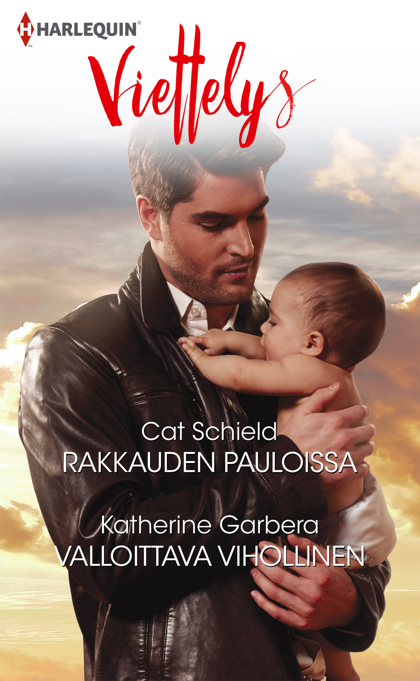 Garbera, Katherine - Rakkauden pauloissa / Valloittava vihollinen, ebook