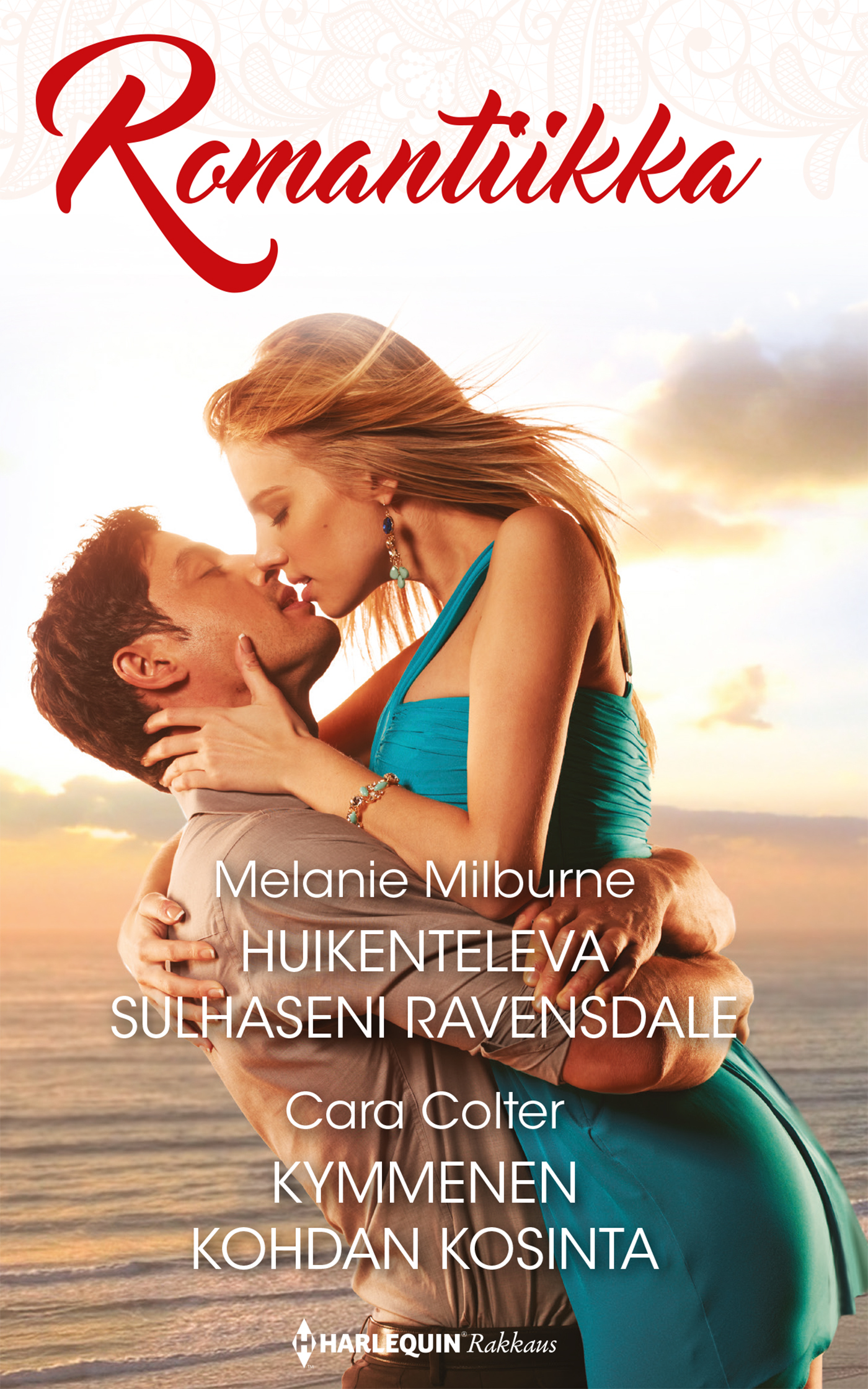 Colter, Cara - Huikenteleva sulhaseni Ravensdale / Kymmenen kohdan kosinta, ebook