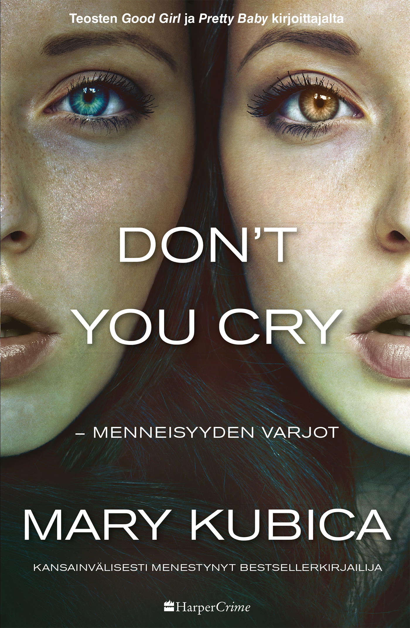 Kubica, Mary - Don't You Cry - Menneisyyden varjot, e-kirja