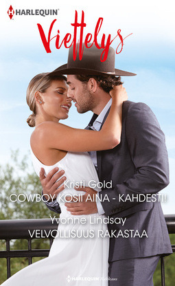 Gold, Kristi - Cowboy kosii aina - kahdesti! / Velvollisuus rakastaa, e-kirja