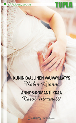 Gianna, Robin - Kuninkaallinen vauvayllätys / Annos romantiikkaa, e-kirja