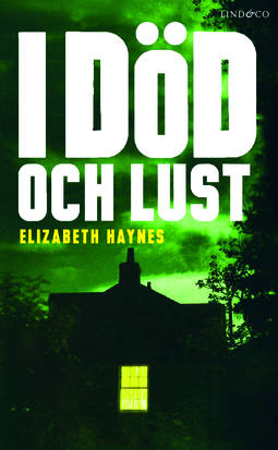 Haynes, Elizabeth - I död och lust, ebook