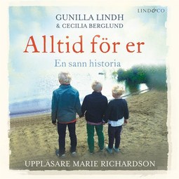 Lindh, Gunilla - Alltid för er, audiobook